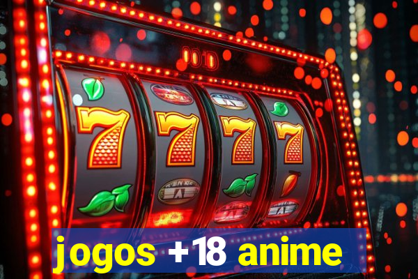 jogos +18 anime