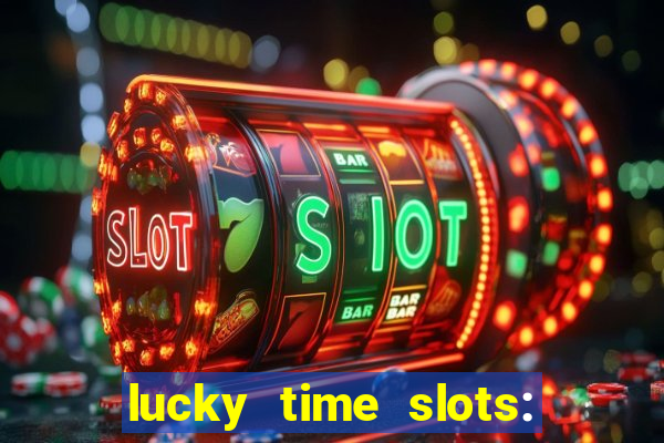 lucky time slots: casino 777