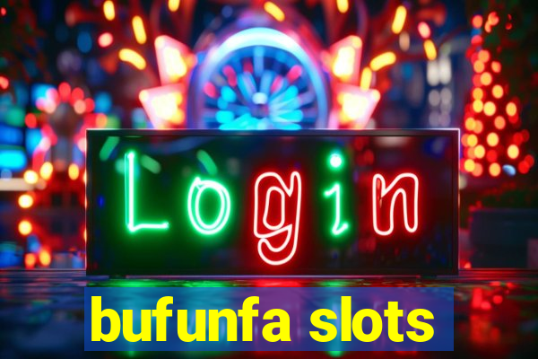 bufunfa slots