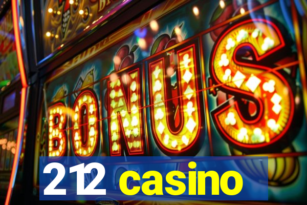 212 casino