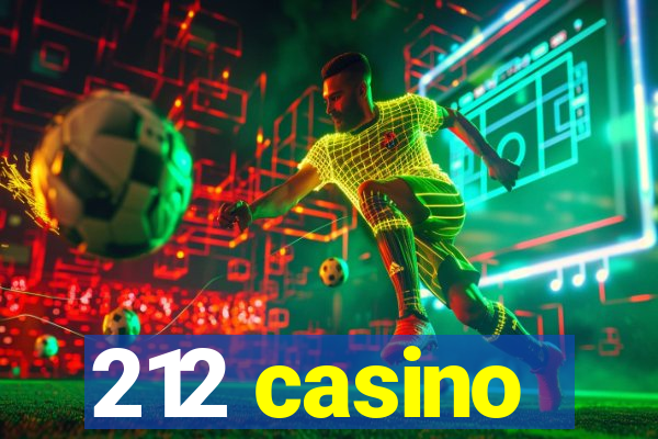 212 casino