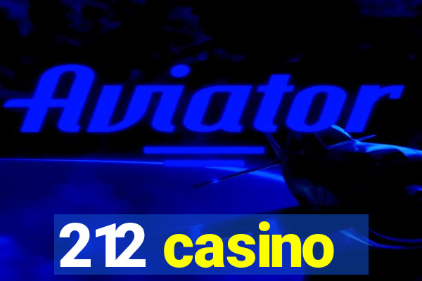 212 casino