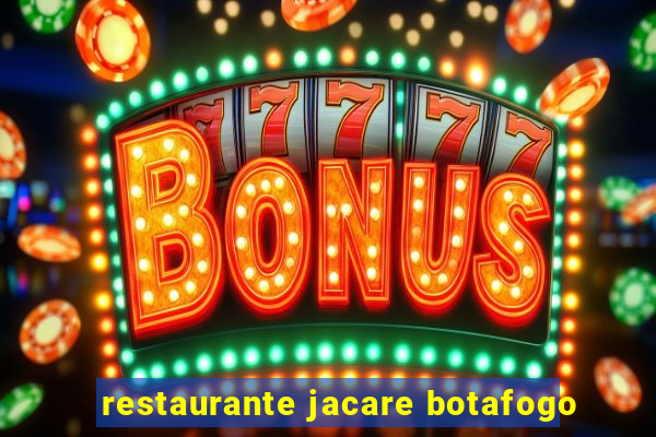 restaurante jacare botafogo