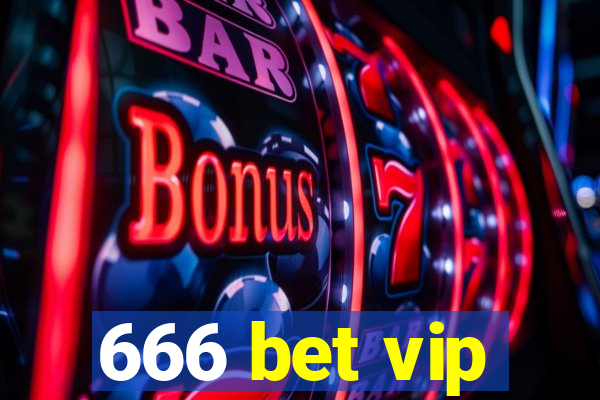 666 bet vip