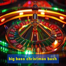 big bass christmas bash