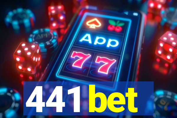 441 bet