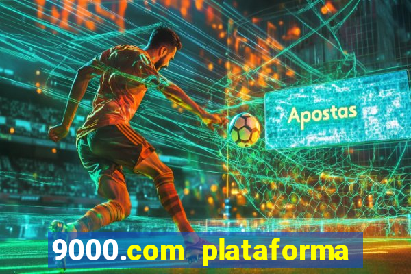 9000.com plataforma de jogos