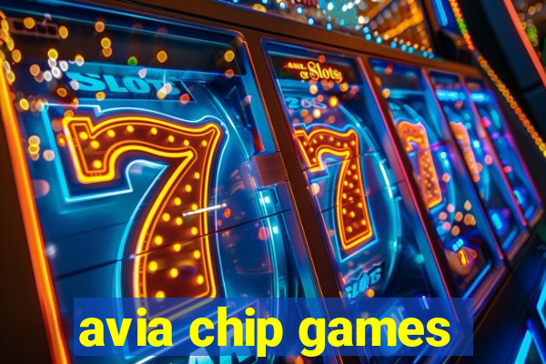 avia chip games