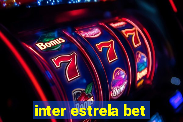 inter estrela bet