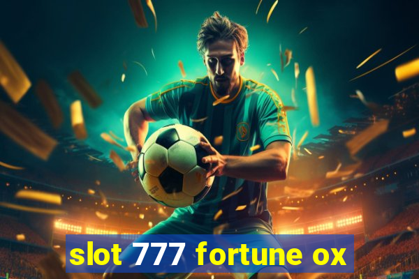 slot 777 fortune ox