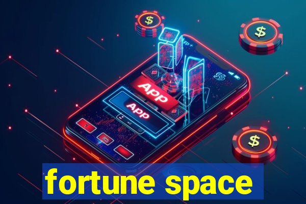 fortune space