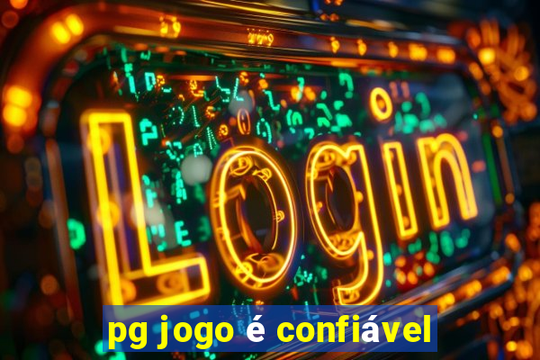 pg jogo é confiável