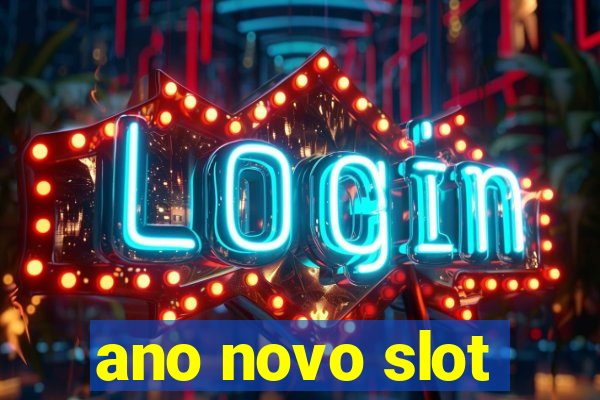 ano novo slot