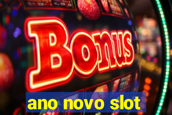 ano novo slot