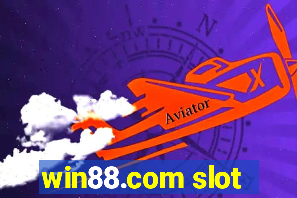 win88.com slot