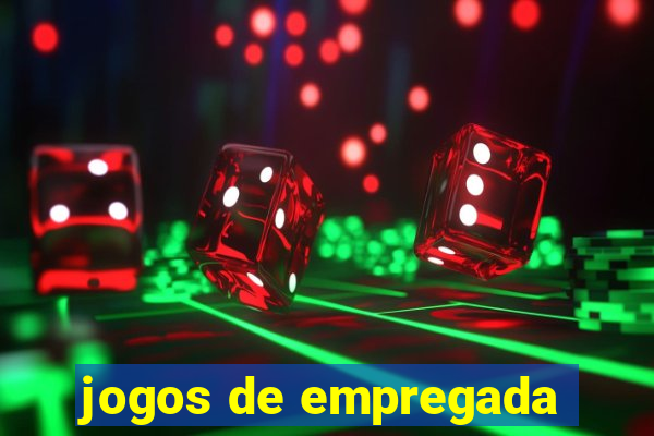 jogos de empregada