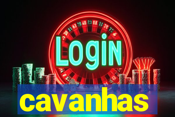 cavanhas