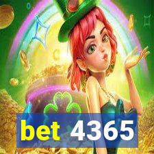 bet 4365