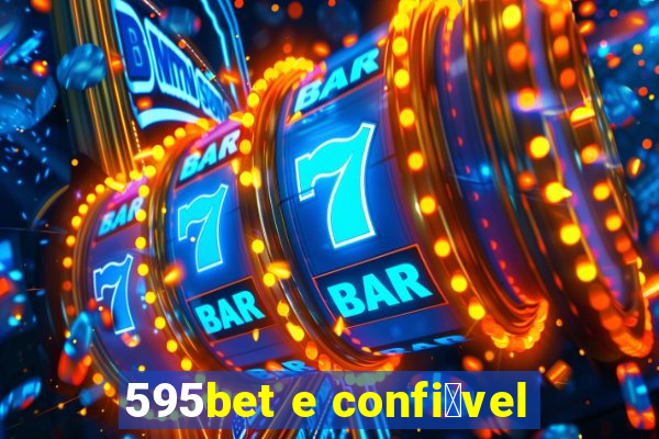 595bet e confi谩vel