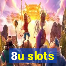 8u slots