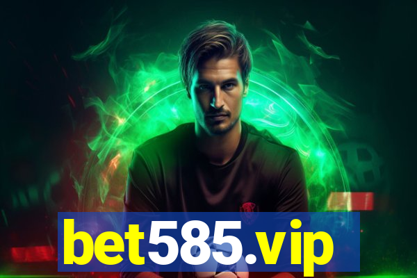 bet585.vip