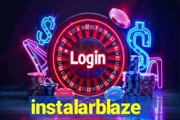 instalarblaze