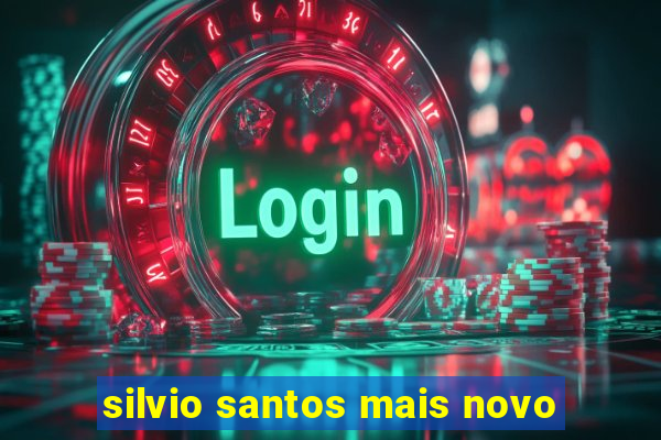 silvio santos mais novo