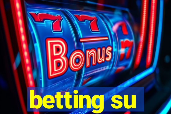 betting su