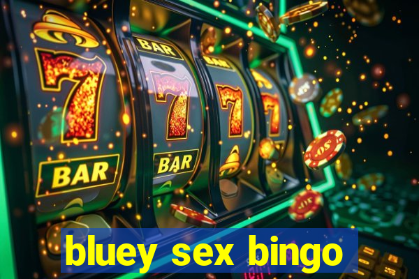 bluey sex bingo