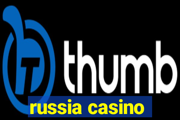 russia casino