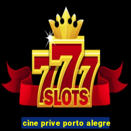 cine prive porto alegre