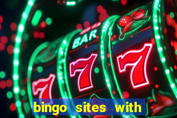 bingo sites with free money no deposit