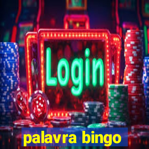 palavra bingo