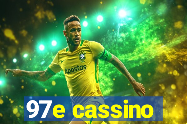 97e cassino