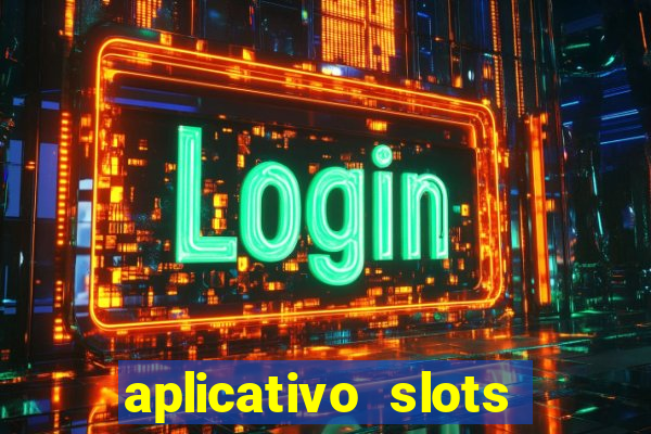 aplicativo slots paga mesmo