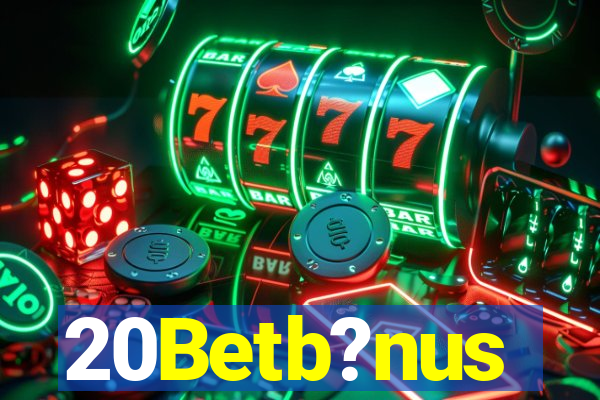 20Betb?nus