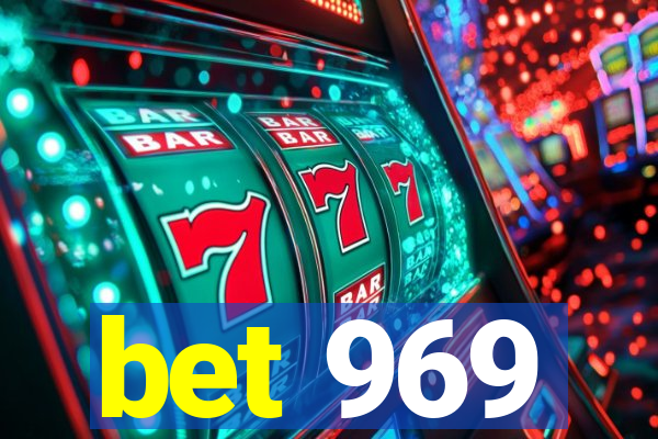 bet 969