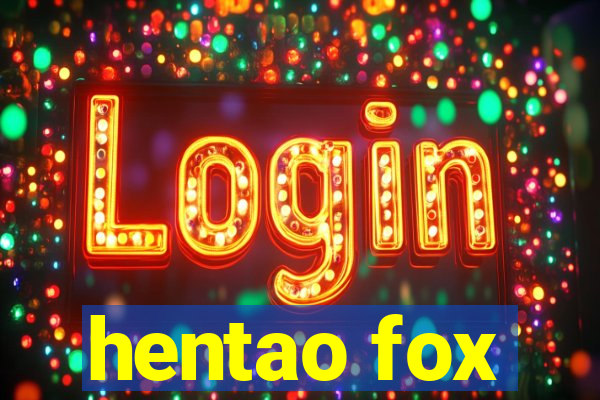 hentao fox