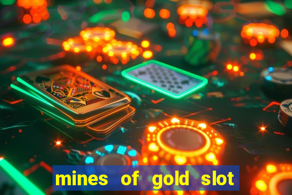 mines of gold slot free play