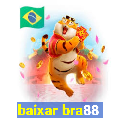 baixar bra88