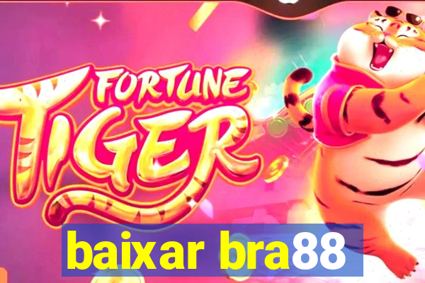 baixar bra88