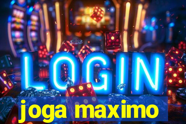 joga maximo