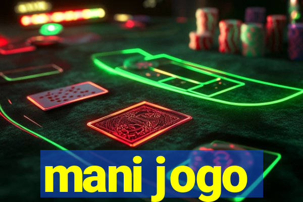 mani jogo