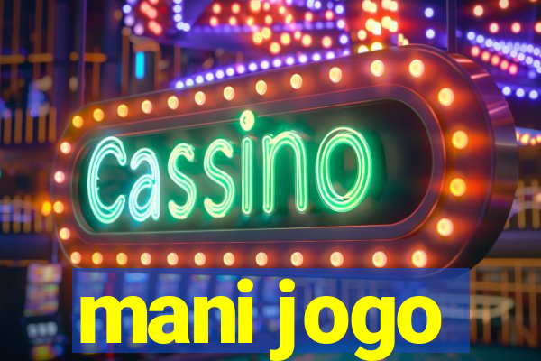 mani jogo