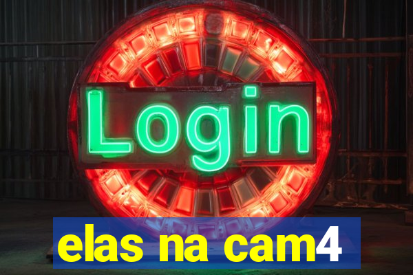 elas na cam4