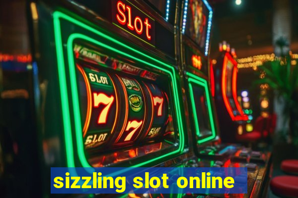 sizzling slot online