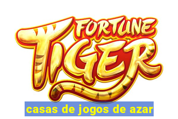 casas de jogos de azar