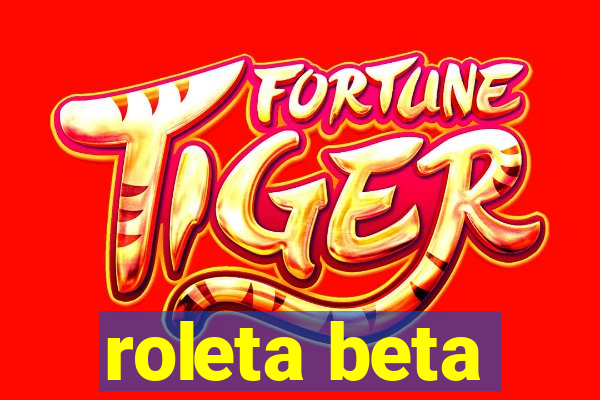 roleta beta