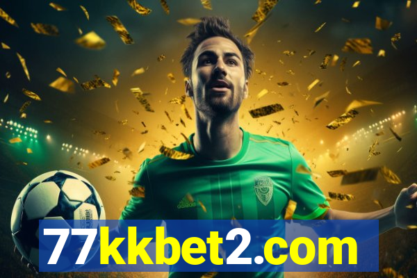 77kkbet2.com