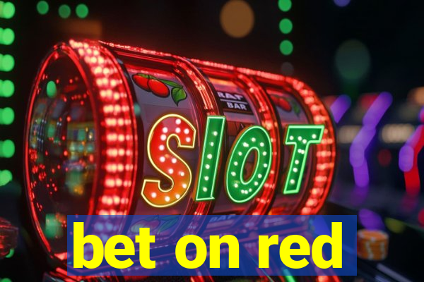 bet on red